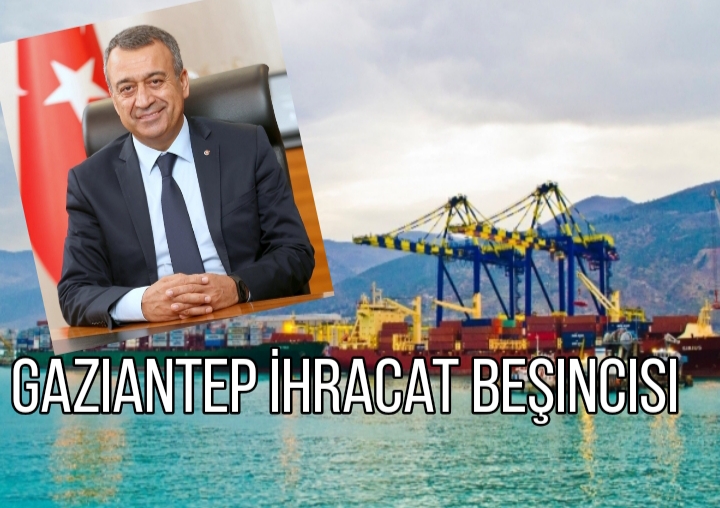 Gaziantep İhracatta Türkiye beşincisi oldu