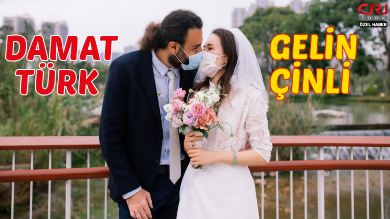 Türk damat ile Çinli gelin karantinadan sonra evlendi