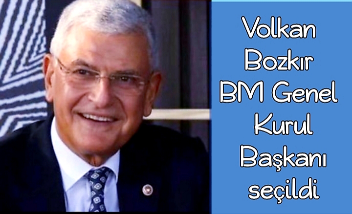 Volkan Bozkır, Birleşmiş Milletler 75. Genel Kurul Başkanı seçildi.