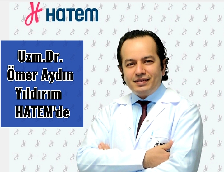 Uzm. Dr. Ömer Aydın Yıldırım HATEM'de