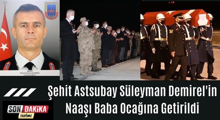 Şehit Astsubay Süleyman Demirel'in Naaşı Baba Ocağına Getirildi