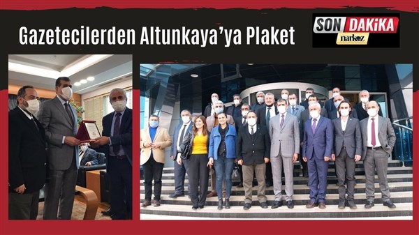 Gazetecilerden Altunkaya’ya Plaket