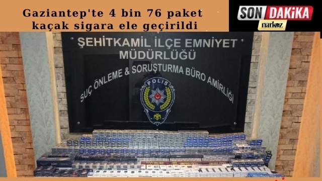 Gaziantep'te 4 Bin 76 Paket Kaçak Sigara Ele Geçirildi