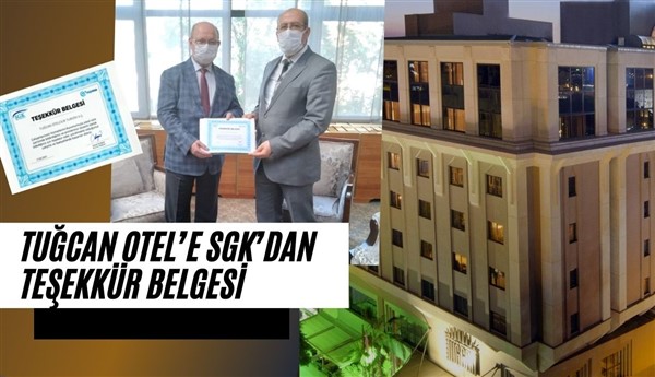 TUĞCAN Otel’e SGK’dan Teşekkür Belgesi