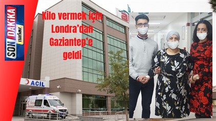 Kilo vermek için Londra’dan Gaziantep’e geldi