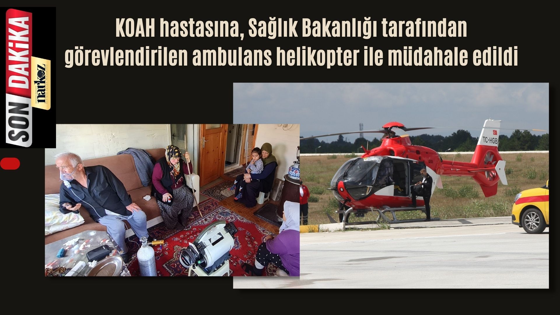 KOAH Hastasına ambulans helikopter ile müdahale edildi