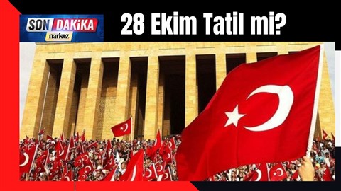 28 Ekim Tatil mi?