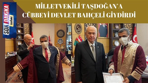 Milletvekili Taşdoğan'a Cübbeyi Devlet Bahçeli Giydirdi