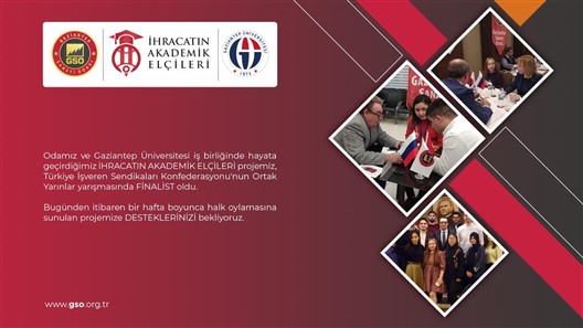 "İhracatın Akademik Elçileri" projesi finalde