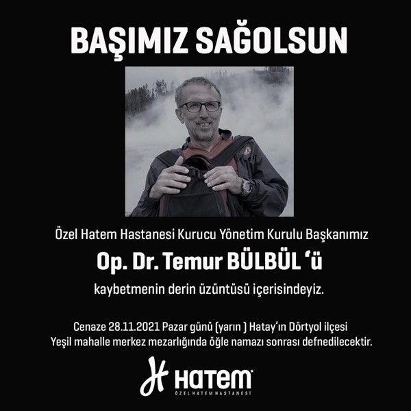 Opr. Dr Temur Bülbül hayatını kaybetti