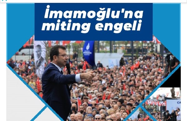 İmamoğluna Miting Engeli