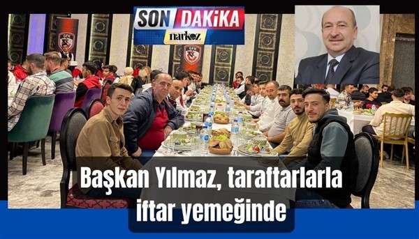 GFK Başkanı Yılmaz Taraftarlarla İftar Yemeğinde Buluştu