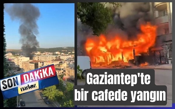 Gaziantep’te Yangın Paniği
