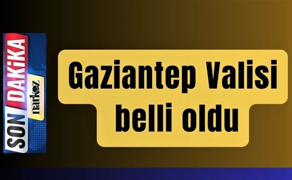 Kemal Çeber, Gaziantep Valisi oldu bu