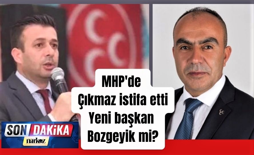 MHP'de Gaziantep İl Başkanı Çıkmaz'ın istifası ile Bozgeyik ismi gündeme geldi