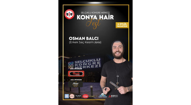 Osman Balcı ’Konya Hair Fest ’de ücretsiz eğitim verecek
