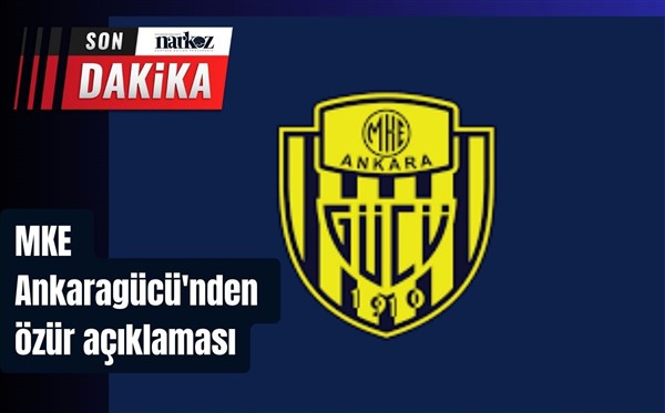 MKE Ankaragücü'nden özür açıklaması