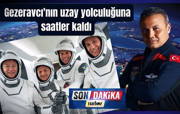 İlk Türk astronot Alper Gezeravcı'nın uzay yolculuğuna saatler kaldı
