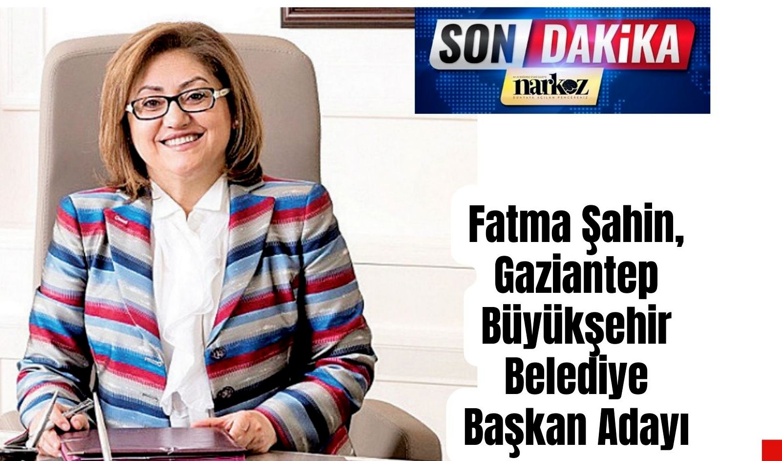  Fatma Şahin, Gaziantep Büyükşehir Belediye Başkan Adayı