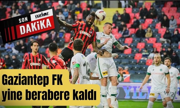 Gaziantep FK taraftarını galibiyete hasret bıraktı