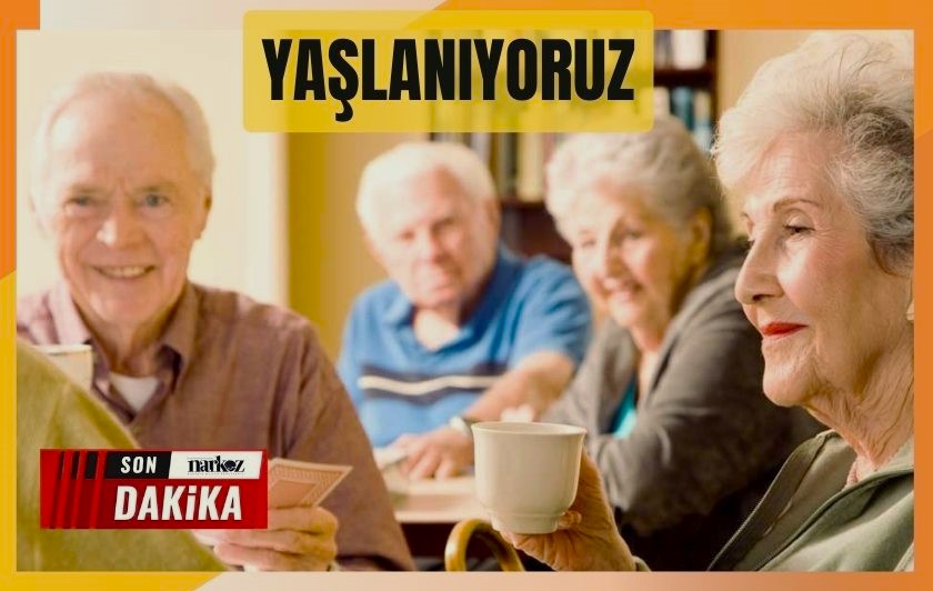 Türkiye'de yaşlı nüfus artıyor 