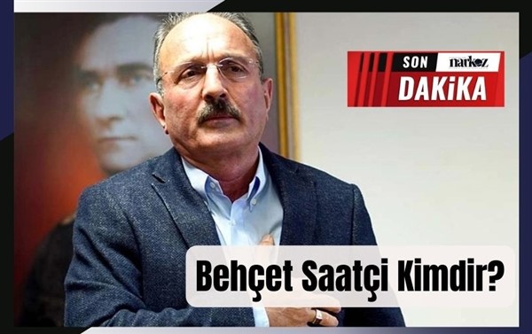 Behçet  Saatçi Kimdir?