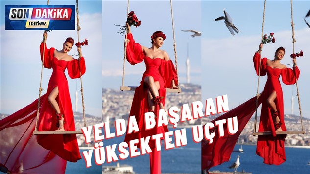 Yelda Başaran yüksekten uçtu