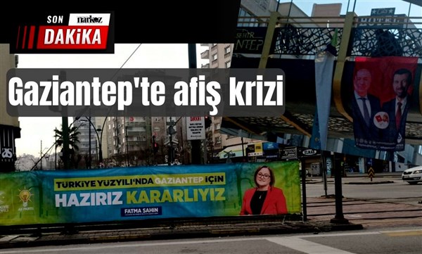 Gaziantep'te afiş krizi: Zafer Partisi'nden sert tepki