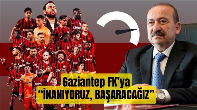 Gaziantep FK'nın bugün kazanmaktan başka çaresi yok