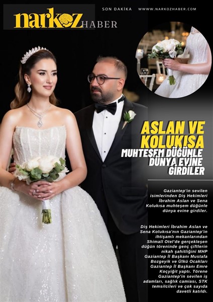 Aslan ve Kolukısa muhteşem düğünle dünya evine girdiler