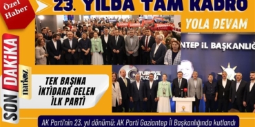 Gaziantep'te AK Parti'nin 23. yıl dönümü coşkuyla kutlandı