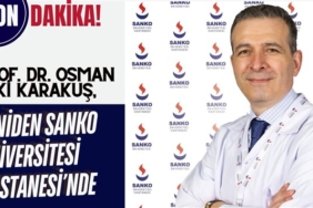 Çocuk Cerrahisi Uzm. Prof. Dr. Karakuş, yeniden SANKO Üniversitesi Hastanesi'nde
