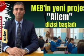 MEB'in yeni projesi  "Ailem" dizisi başladı
