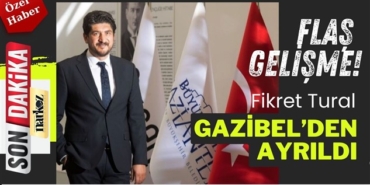 Fikret Tural Gazibel Yönetim Kurulu Başkanlığı görevinden ayrıldı.