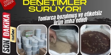 Tonlarca bozulmuş ve etiketsiz ürün imha edildi
