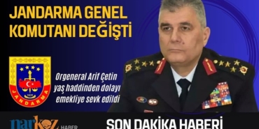 Jandarma Genel Komutanlığına Ali Çardakçı atandı