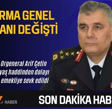 Jandarma Genel Komutanlığına Ali Çardakçı atandı