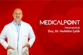 Yenidoğan Yoğun Bakım Uzmanı Doç. Dr. Muhittin Çelik Medical Point Hastanesi'nde!