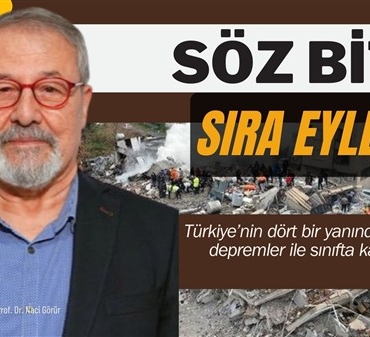 Naci Görür: "Söz Bitti! Sıra eylemde..."