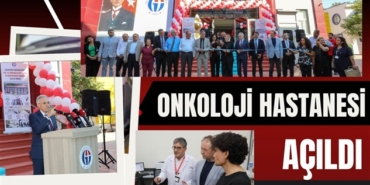  GAÜN 100. Yıl Onkoloji Hastanesi ve Radyoterapi Merkezi'nin açılışı yapıldı
