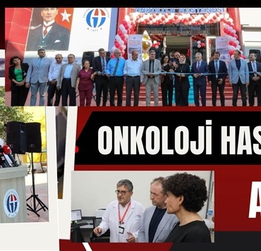  GAÜN 100. Yıl Onkoloji Hastanesi ve Radyoterapi Merkezi'nin açılışı yapıldı