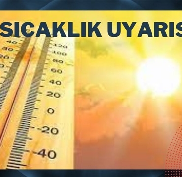 SON DAKİKA! Sıcaklık Uyarısı
