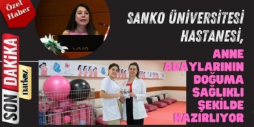 SANKO Üniversitesi Hastanesi Gebe Okulu Hizmet Vermeye Başladı