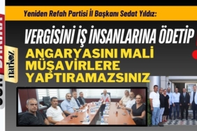 Yeniden Refah Partisi, Muhasebeci ve Mali Müşavirlerin sorunlarına kulağını tıkamadı
