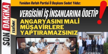 Yeniden Refah Partisi, Muhasebeci ve Mali Müşavirlerin sorunlarına kulağını tıkamadı