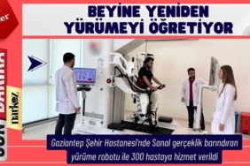 Gaziantep Şehir Hastanesi’nde yürüme robotu hastalara umut oluyor