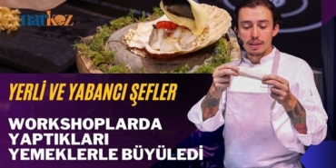 GASTROANTEP’te yerli ve yabancı şeflerden WORKSHOP