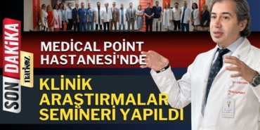 Medical Point Hastanesi'nde Klinik Araştırmalar Semineri Yapıldı