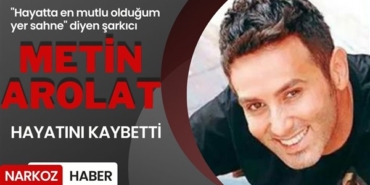 Metin Arolat, sahnede fenalaşarak hayatını kaybetti