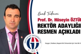 Prof. Dr. Hüseyin Öztürk Gaziantep Üniversitesi Rektör adaylığını açıkladı